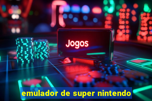 emulador de super nintendo